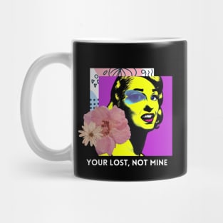 Your Lost, Not Mine Mug